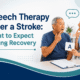 Speech Therapy After a Stroke What to Expect During Recovery