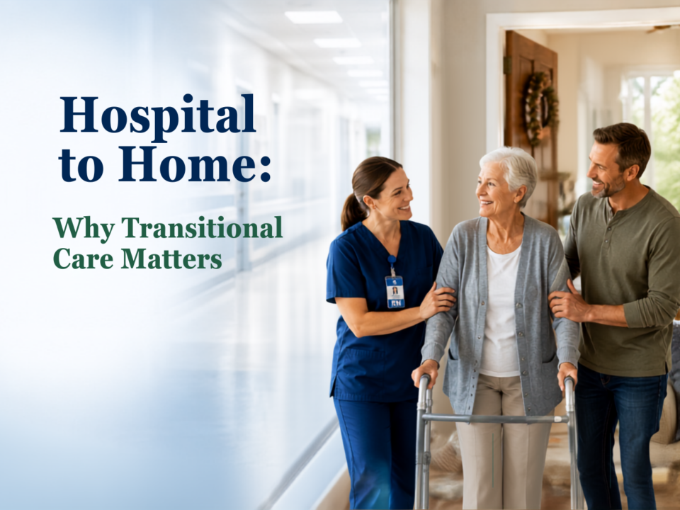 Hospital to Home Why Transitional Care Matters at Scottish Pines Rehab (2)